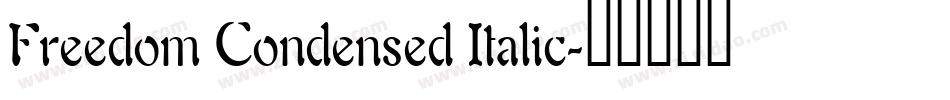 Freedom Condensed Italic字体转换